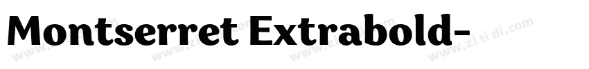 Montserret Extrabold字体转换 Montserret Extrabold字体转换